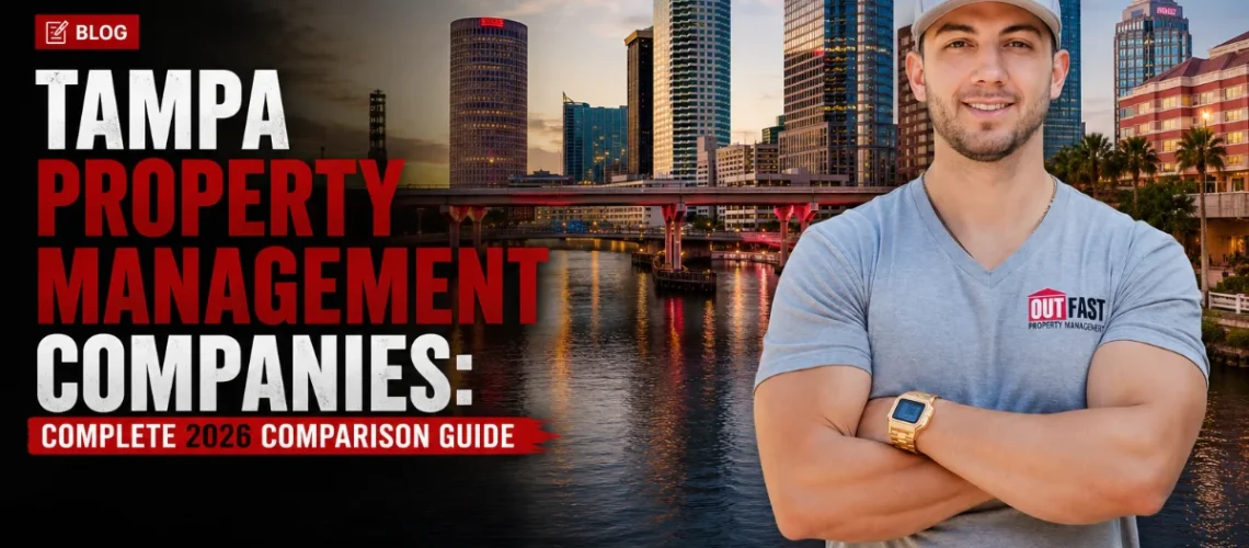 A professional from Out Fast Property Management standing in front of the Tampa skyline for a 2024 comparison guide blog post.